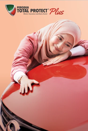 Promoting Perodua Total Protect Plus, a comprehensive insurance plan for Perodua vehicles.